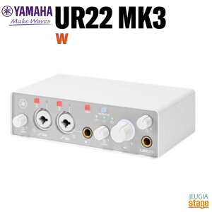 yViF10/9()zYAMAHA UR22MK3 WUSB Audio Interface White}n USBI[fBIC^[tF[X zCgyStage-Rakuten Desk Top Musicz2in2out (2×XLR/TRS(Mic/Line)E1×Hi-Z) USB 2.0 Type-C  X^Co[O 