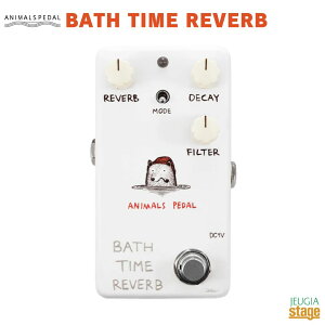 Animals Pedal BATH TIME REVERBAj}Yy_ oX^Co[uyStage-Rakuten Guitar AccessoryzGtFN^[ effector effect pedal cn