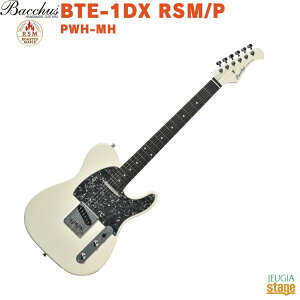 Bacchus BTE-1DX RSM/P PWH-MH�y�X�|�b�g���Y���f���z�o�b�J�X �G���L�M�^�[ ���[�X�e�b�h���C�v�� �e���L���X�^�[ �p�[���z���C�g�yStage-Rakuten Guitar�z�� �}�b�`���O�w�b�h Pearl White
