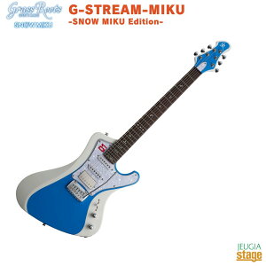 �y���\�񏳂蒆�F������ז���zGrass Roots G-STREAM-MIKU -SNOW MIKU Edition-�O���X���[�c ��~�N�i�����~�N�jSignature Model �X�g���[�� �G���L�M�^�[ �X�m�[�~�N�G�f�B�V�����yStage-Rakuten Guitar�z�V�O�l