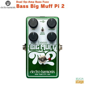 �y�V���i�zElectro-Harmonix Bass Big Muff Pi 2�G���N�g���n�[���j�N�X �x�[�X�r�b�O�}�t2 �f���A���E�I�y�A���v�E�t�@�Y�yStage-Rakuten Guitar Accessory�zEHX �G���n�� �f�B�X�g�[�V���� �I�[�o�[�h���C�u 
