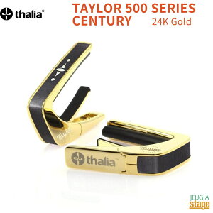 y\ɂď蒆IzThalia Capo TAYLOR 500 SERIES CENTURY 24K Gold(24KG)yTaylor Caposz^AJ| eC[ J|^Xg  S[h y؂ȕւ̃v[gɂœKIzyStage-Rakuten Guitar Accessoryz2