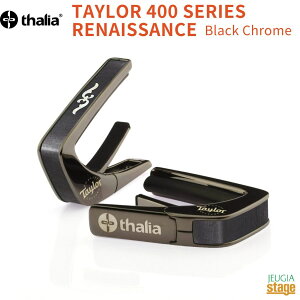 y\ɂď蒆IzThalia Capo TAYLOR 400 SERIES RENAISSANCE Black Chrome(BC)yTaylor Caposz^AJ| eC[ J|^Xg ubNN[ y؂ȕւ̃v[gɂœKIzyStage-Rakuten Guitar