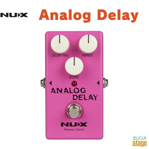 NUX Analog Delay Reissue Series Stompboxes�j���[�G�b�N�X ���C�V���[�V���[�Y �A�i���O�f�B���C�yStage-Rakuten Guitar Accessory�z�R���p�N�g�G�t�F�N�^�[ �M�^�[�G�t�F�N�^�[ effector effect pedal