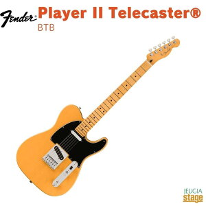 Fender Player II Telecaster, Maple Fingerboard, Butterscotch BlondetF_[ vC[ eLX^[ o^[XRb`uhyStage-Rakuten GuitarzGLM^[ 