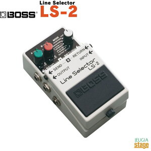 BOSS Line Selector LS-2ボス ライン・セレクター【Stage-Rakuten Guitar Accessory】エフェクター