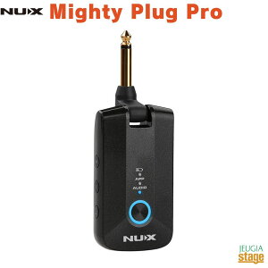 NUX Mighty Plug Pro MP-3j[GbNX/ibNX }CeBvO v Av vOCfOAv I[fBIC^[tFCX Guitar&Bass Amp Modeling AmplugyStage-Rakuten Guitar Accessoryz