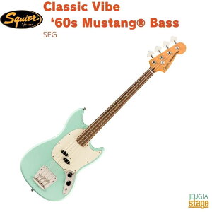 Squier by Fender Classic Vibe '60s Mustang Bass Laurel Fingerboard Surf GreenXNCA XNC[ NVbN@Cu X^Ox[X T[tO[yStage-Rakuten BasszGLx[X  Fender tF_[