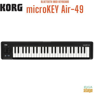 KORG microKEY Air-49 - BLUETOOTH MIDI KEYBOARDRO }CNL[ MIDIL[{[h u[gD[X 49yStage-Rakuten Desk Top Musicz