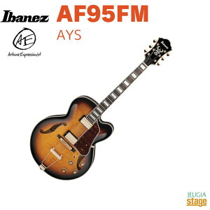 Ibanez AF95FM AYS(Antique Yellow Sunburst)AF Artcore ExpressionistACoj[Y GLM^[ A[gRAEGNXvbVjXg AeB[NCG[To[XgyStage-Rakuten GuitarztAR[XeB