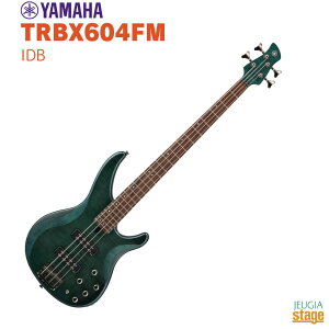 YAMAHA TRBX604FM IDB}n INDIGO BLUE CfBSu[yStage-Rakuten BasszGLx[X GNgbNx[X  TRBX600V[Y
