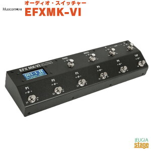 MusicomLAB EFX MK-VI�~���[�W�b�R�����{ �I�[�f�B�I�E�X�C�b�`���[ ���[�v�E�X�C�b�`���[ MIDI �R���g���[���[�yStage-Rakuten Guitar Accessory�z�G�t�F�N�^�[ effector effect pedal