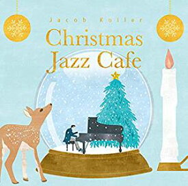 Jacob Koller Christmas Jazz Cafeジェイコブ コーラー クリスマスジャズカフェCD【JIMS1003】