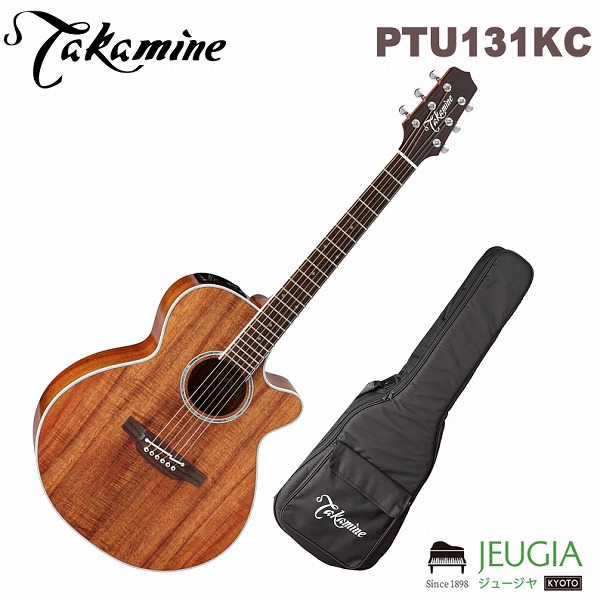タカミネ 100シリーズ PTU131KC [N] (アコースティックギター) 価格 