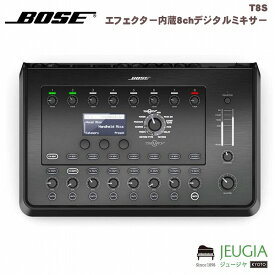 BOSE/T8S エフェクター内蔵8chデジタルミキサー