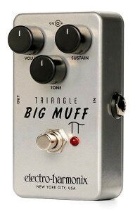 Electro Harmonix Triangle Big Muff Pi Distortion / Sustainer�G���N�g�� �n�[���j�N�X �G�t�F�N�^�[ �r�b�N�}�t