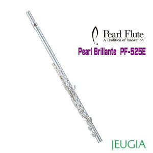 Pearl FLUTE Brillante PF-525Ep[ t[g ueJo[hLC bvv[gECU[␻ C