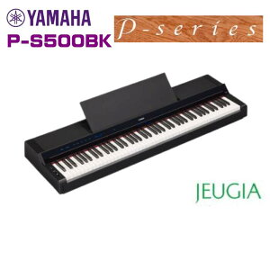 YAMAHA P-S500 B }n dqsAm PV[Y 88 ubN }nX
