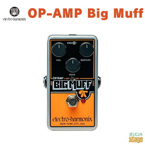 Electro-Harmonix OP-AMP Big MuffEHX GNgn[jNX Gn GtFN^[ rbO}tyStage-Rakuten Guitar Accessoryz