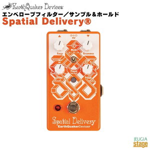 Earth Quaker Devices Spatial DeliveryR�A�[�X�N�G�C�J�[�f�o�C�Z�X �X�y�[�V�A���f���o���[ EQD �G���x���[�u�t�B���^�[�^�T���v�����z�[���h�yStage-Rakuten Guitar Accessory�z�G�t�F�N�^�[ �R���p�N�g�G�t