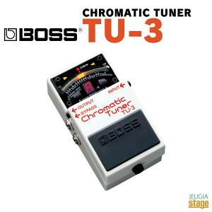 BOSS CHROMATIC TUNER TU-3{X N}`bNE`[i[ y_`[i[ RpNgGtFN^[yStage-Rakuten Guitar AccessoryzGtFN^[ {XR