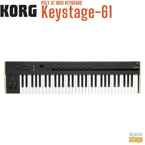 KORG Keystage-61 - POLY AT MIDI KEYBOARD�R���O MIDI�L�[�{�[�h ���� 61�� �|��AT�@�\���� MIDI2.0�yStage-Rakuten Keyboard�z�yStage-Rakuten Desk Top Music�z