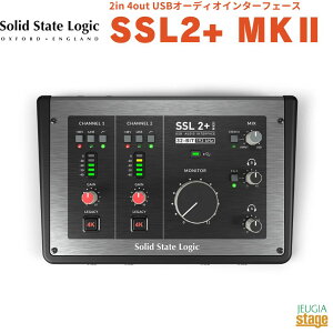 Solid State Logic SSL2+ MKII 2in 4out USBI[fBIC^[tF[X\bhXe[gWbN I[fBIC^[tFCXyStage-Rakuten Desk Top Musicz