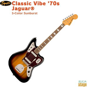 Squier Classic Vibe '70s JaguarR, Laurel Fingerboard, 3-Color Sunburst�X�N���C�A �G���L�M�^�[ �N���V�b�N���@�C�u �W���K�[ �T���o�[�X�g 70�N��yStage-Rakuten Guitar�z�X�N���C���[ 3TS