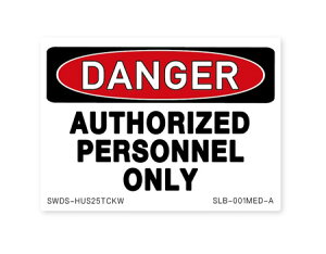 XebJ[ AJ   cJx[X CeA 댯 ӏ ē TC \ SIGN & LABELS DANGER ҂̂ y[OKzQSC-SLB001MEDA-SXW