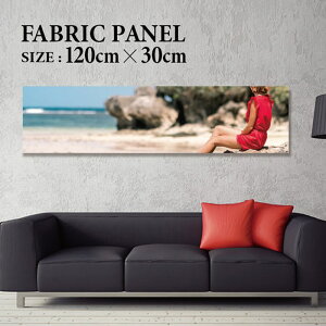 �t�@�u���b�N�p�l�� 120x30cm ���邾���ł������ɁI �A�[�g�p�l�� ���V ���� �C���e���A �A�[�g �p�l�� �{�[�h �G�� �t���[�� �l�C �Ǌ|�� �T�[�t DIY �C���e���A �I�V���� �\�t�@�[ �E�H�[�� �k