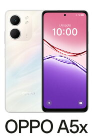 OPPO（オッポ） OPPO A5x（4GB/128GB） - ホワイト（SIMフリー版） CPH2725WH