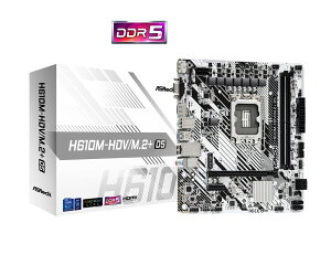 ASRockbAXbN ASRock H610M-HDV/M.2+ D5 }U[{[h H610M-HDV/M.2+D5