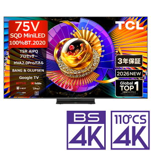 �i�W���ݒu����_A�G���A�̂݁jTCL 75V�^ Mini LED�t���e���r�mBS�ECS 4K�`���[�i�[�����n 75C7L TCL�@C7L�V���[�Y �e���r�@75�^