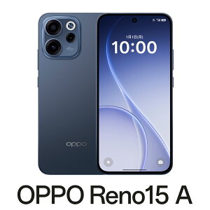 OPPO�i�I�b�|�j OPPO Reno15 A�i8GB/128GB�j - �g���C���C�g�l�C�r�[�iSIM�t���[�Łj CPH2801TN