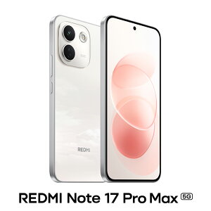 Xiaomi�i�V���I�~�j REDMI Note 17 Pro Max 5G (8GB/512GB) -�N���E�h�u���b�V���iSIM�t���[�Łj MZB0P5UJP