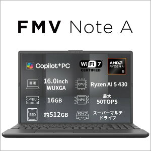�x�m�ʁbFUJITSU �m�[�g�p�\�R�� FMV Note A A55/L3B(16.0�^/Windows11/Office2024/Ryzen AI 5 430/������ 16GB/SSD 512GB/DVD�h���C�u)�u���C�g�u���b�N K0AXJR03JF