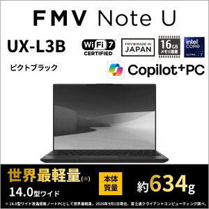 �x�m�ʁbFUJITSU ���o�C���p�\�R�� FMV Note U UX-L3B(14.0�^/Windows11/Office2024/Core Ultra 7 355/������ 16GB/SSD 512GB/���E�Ōy�ʖ�634g)�s�N�g�u���b�N UX-L3B(K0N70000JP)