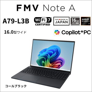 �x�m�ʁbFUJITSU �m�[�g�p�\�R�� FMV Note A A79/L3B(16.0�^/Windows11/Office2024/Ryzen AI 7 450/������ 16GB/SSD 512GB)�R�[���u���b�N K0NF0000JP