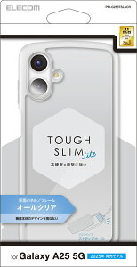 �G���R�� Galaxy A25 5G�p �n�C�u���b�h�P�[�X �Ռ��z�� �y�� ���^ �J���������Y�ی�݌v �X�g���b�v�z�[���t �X�g���b�v�z�[���V�[�g�t TOUGH SLIM LITE�i�N���A�j PM-G253TSLACR