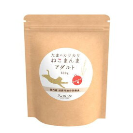 たまのカリカリねこまんま アダルト 500g アニマル・ワン タマカリカリネコマンマアダルト500G