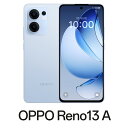 OPPO（オッポ） OPPO Reno13A （8GB/128GB） - アイスブルー（SIMフリー版） CPH2699IB