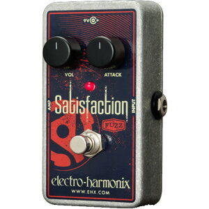 GNgEn[jNX t@Y SATISFACTIONFUZZ Electro-Harmonix Satisfaction