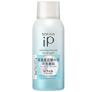 泡タイプ 炭酸 ソフィーナ IP リニュー ムース ウォッシュ レフィル ソフィーナ IPリニユ-ム-スレフイル