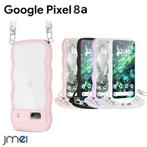 Pixel8a Google 2024 P[X ˂ V_[ Xgbvt wʃNA 킢 ϏՌ TPUop[ Jی h~ X}[gtH CX[d Ή O[O sNZ8a Jo[