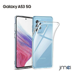 Galaxy A53 5G Jo[ TPU NA TX MNV[ a53 SC-53C SCG15 simt[ P[X  }CNhbg \tgP[X y X}zP[X X}z X}zJo[ X}[gtH g Vv d