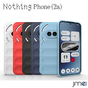 Nothing Phone 2a P[X ϏՌ TPU GANbV ČRMILKi擾 Nothing Phone 2a h~ X}[gtH CX[dΉ ibVO tH2a Jo[ tBbg X}zP[X X}zJ