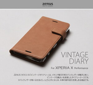 �蒠�^ �X�}�z�P�[�X Xperia X Performance SO-04H SOV33 �P�[�X�z�{�v ZENUS Vintage Diary �[�k�X �r���e�[�W�_�C�A���[�y�G�N�X�y���A x �p�t�H�[�}���X �X�}�z �J�o�[ Sony �\�j�[ �X�}�[�g�t�H�� docomo au 
