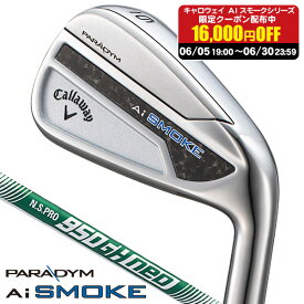 ★16,000円OFFクーポンあり★ キャロウェイ パラダイム Ai SMOKE アイアン 5本セット （#6/#7/#8/#9/PW）N．S．PRO 950GH neo スチールシャフト 右利き用 パラダイム Ai スモーク アイアンセット