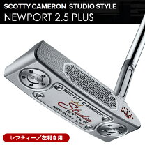 楽天市場】スコッティキャメロン パター ニューポート 2.5（利き腕左 