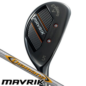 ★お買い物マラソンクーポン最大5,999円OFF★《今日だす》キャロウェイ MAVRIK(マーベリック) ディアマナ50(CW) ユーティリティ
